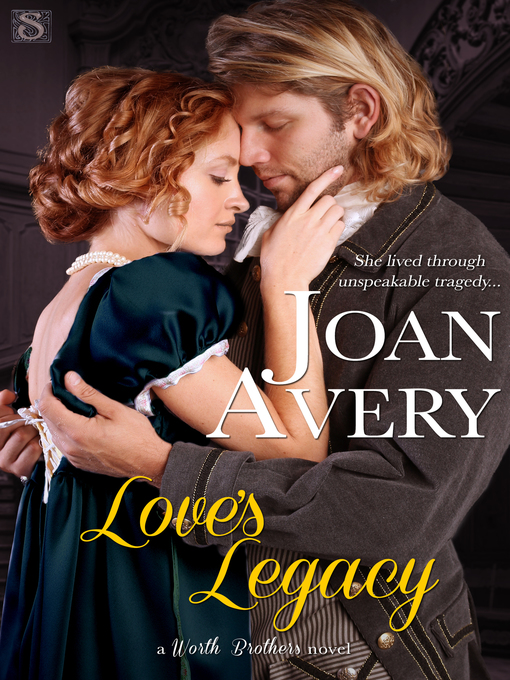 Title details for Love's Legacy by Joan Avery - Wait list